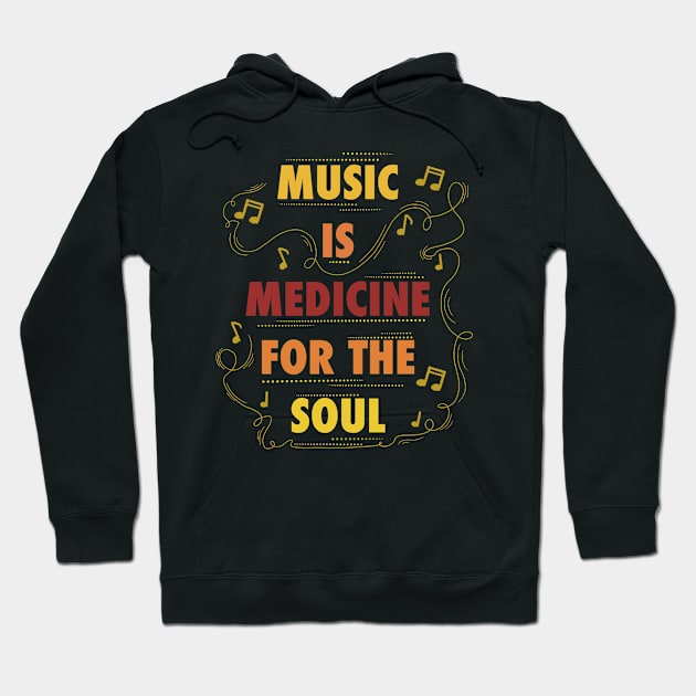 Music is medicine for the soul Hoodie by Xatutik-Art